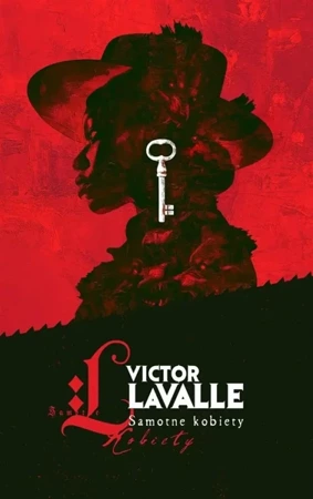 Samotne kobiety - Victor Lavalle