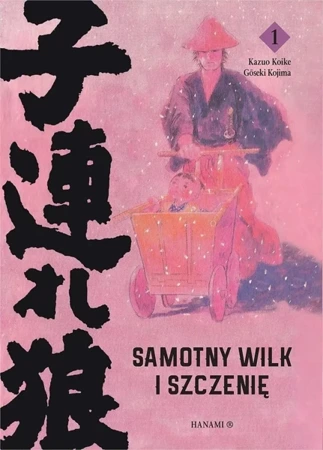 Samotny wilk i szczenię T.1 - Kazuo Koike, Goseki Kojima