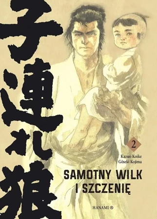 Samotny wilk i szczenię T.2 - Kazuo Koike, Goseki Kojima