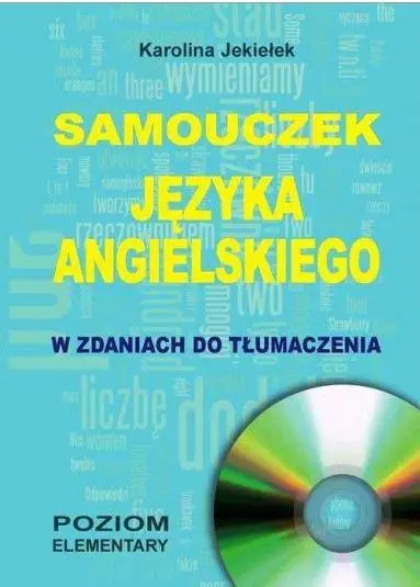 Samouczek języka angielskiego. Poziom element. +CD - Karolina Jekiełek