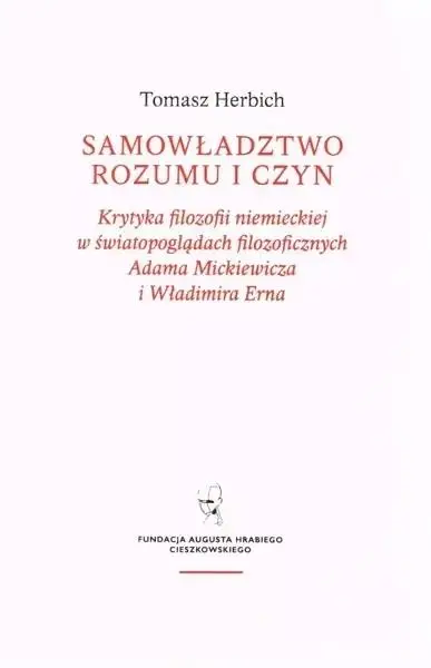 Samowładztwo rozumu i czyn - Tomasz Herbich