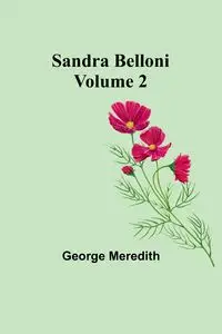 Sandra Belloni Volume 2 - Meredith George