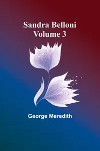 Sandra Belloni Volume 3 - Meredith George