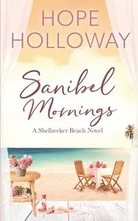 Sanibel Mornings - Hope Holloway