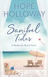 Sanibel Tides - Hope Holloway