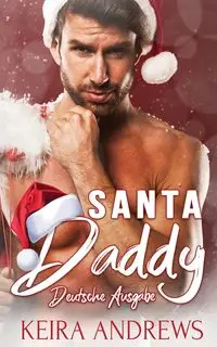 Santa Daddy (Deutsche Ausgabe) - Keira Andrews