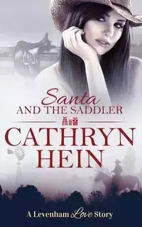 Santa and the Saddler - Cathryn Hein