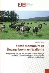 Santé mammaire et élevage bovin en wallonie - THERON-L