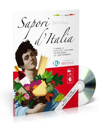 Sapori d'Italia książka + CD Lingua e civilta italiane attraverso la gastronomia Nuova edizione - Giorgio Massei, Rosella Bellegamba