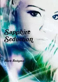 Sapphire Seduction - Mara Reitsma