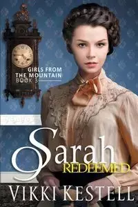 Sarah Redeemed - Vikki Kestell