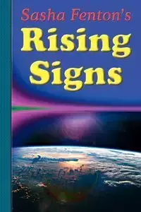 Sasha Fenton's Rising Signs - Sasha Fenton