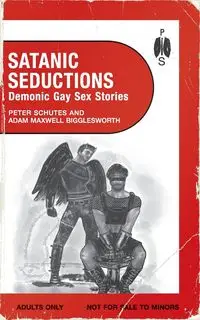 Satanic Seductions - Peter Schutes