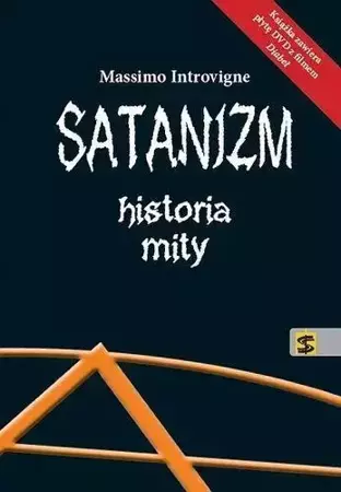 Satanizm. Historia, mity - Massimo Introvigne