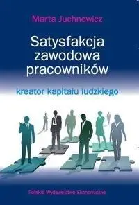 Satysfakcja zawodowa pracowników - Marta Juchnowicz