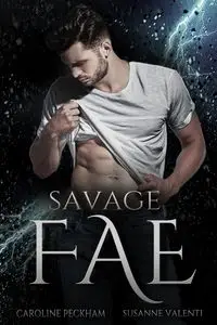 Savage Fae - Caroline Peckham