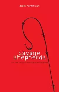 Savage Shepherds - Adam Harbinson