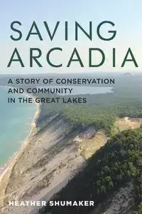 Saving Arcadia - Heather Shumaker