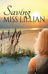 Saving Miss Lillian - Anne Lovett