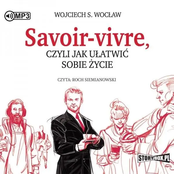 Savoir-vivre, czyli jak ułatwić sobie... audiobook - Wojciech S. Wocław