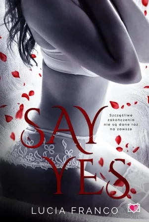 Say Yes - Lucia Franco, Małgorzata Szulc, Magdalena Kawka,