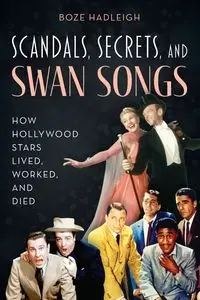 Scandals, Secrets and Swansongs - Hadleigh Boze