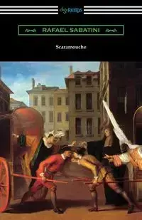 Scaramouche - Rafael Sabatini