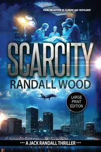 Scarcity - Randall Wood