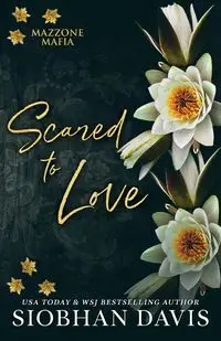 Scared to Love - Davis Siobhan