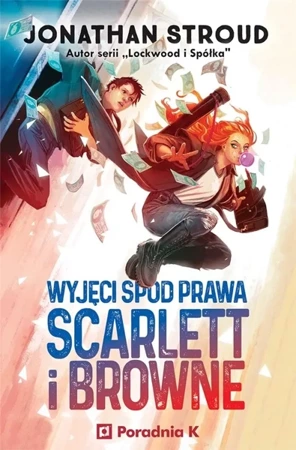 Scarlett i Browne T.1 Wyjęci spod prawa - Jonathan Stroud