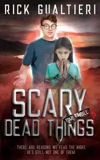 Scary Dead Things - Rick Gualtieri