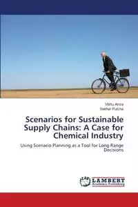 Scenarios for Sustainable Supply Chains - Arora Vibhu