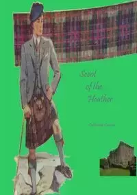 Scent of the Heather - Carson Catherine