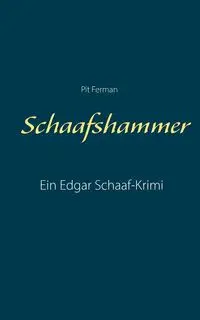 Schaafshammer - Ferman Pit