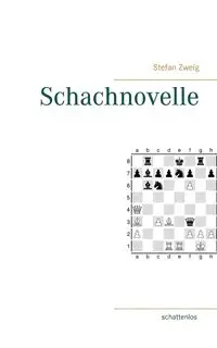 Schachnovelle - Stefan Zweig