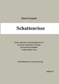 Schattenrisse - Grunert Horst