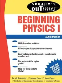 Schaum's Outline of Beginning Physics I - Alvin Halpern