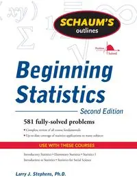 Schaum's Outline of Beginning Statistics, Second Edition - Larry J. Stephens