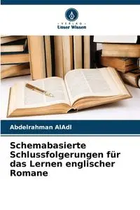 Schemabasierte Schlussfolgerungen für das Lernen englischer Romane - AlAdl Abdelrahman