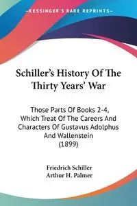 Schiller's History Of The Thirty Years' War - Schiller Friedrich