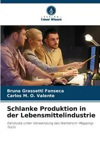 Schlanke Produktion in der Lebensmittelindustrie - Bruna Grassetti Fonseca