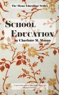 School Education - Mason Charlotte M