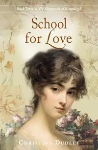 School for Love - Dudley Christina