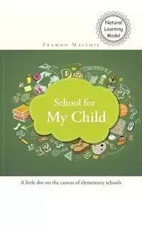 School for My Child - Maithil Pramod