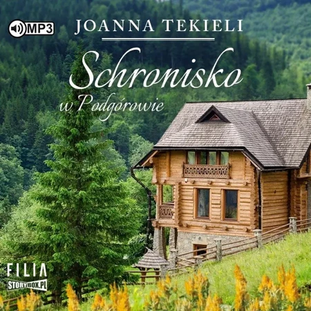 Schronisko w Podgórowie audiobook - Joanna Tekieli