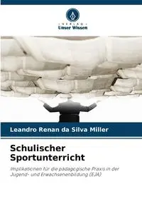 Schulischer Sportunterricht - Silva Leandro Renan da Miller