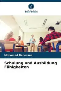 Schulung und Ausbildung Fähigkeiten - Mohamed Benessaa