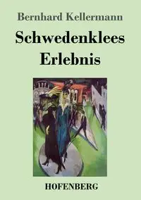 Schwedenklees Erlebnis - Kellermann Bernhard