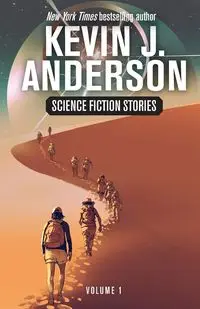 Science Fiction Stories Volume 1 - Anderson Kevin  J.