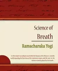 Science of Breath - Ramacharaka Yogi - Ramacharaka Yogi